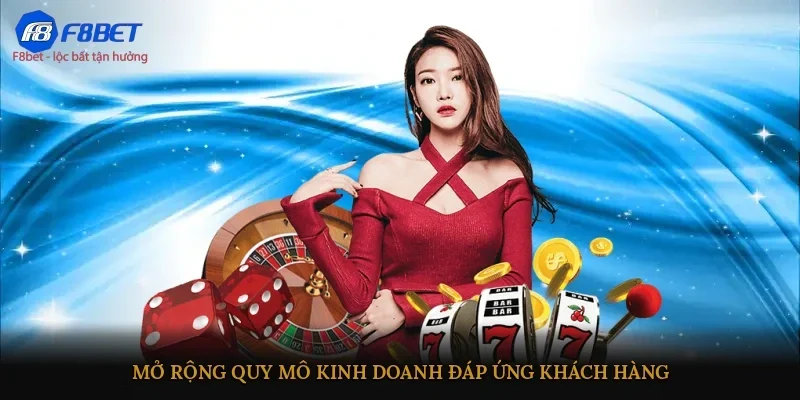 Mở rộng quy mô kinh doanh đáp ứng khách hàng